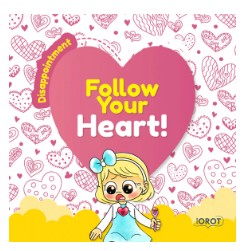 Follow Your Heart - Disappointment