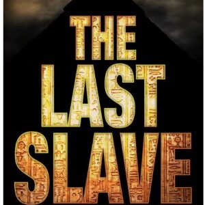 The Last Slave An Exodus Novel