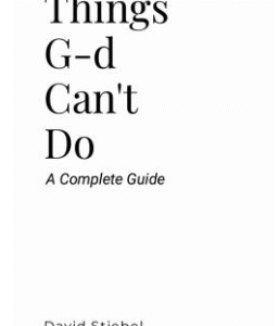 Things G-D Can't Do A Complete Guide