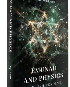 Emunah and Physics
