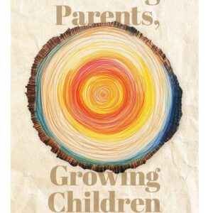 Growing Parents, Growing Children