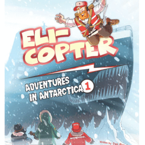 Eli-Copter - Adventures in Antarctica #1