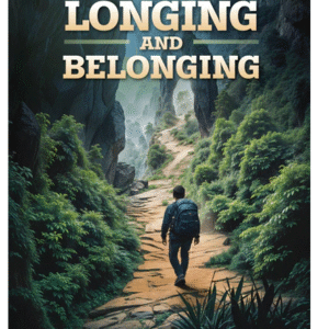 Longing and Belonging