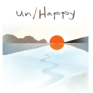 Un/Happy