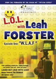 L.O.L with Leah Forster Episode One: "W.L.A.F"