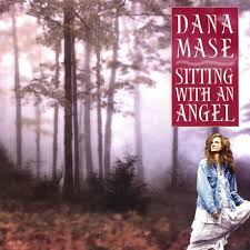 Dana Mase-Sitting with an Angel