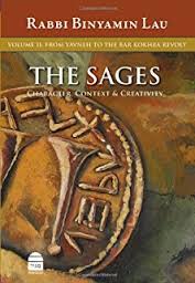 The Sages-Volume II:From Yavne To The Bar Kokhba Revolt