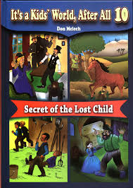 It's a Kid's World,After All 10 Secret of the lost child