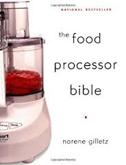 The Food Processor Bible