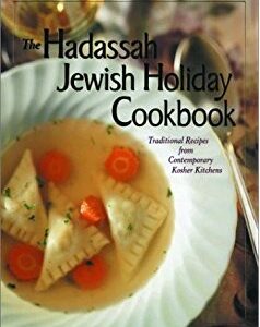 The Hadassah Jewish Holiday Cookbook