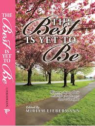 The best Is Yet To Be