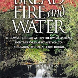 Bread Fire and Water