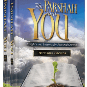 The Parshah & You: Insights & Lessons for Personal Growth .2 vol