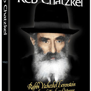 Rabbi Yechezkel Levenstein Guardian of Torah and Mussar