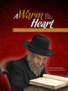 A Warm Heart – Rav Shteinman