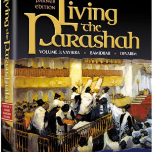 Living the Parashah Vol. 3