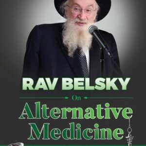 Rav Belsky on Alternative Medicine