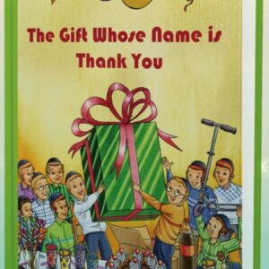The Gift Whose Name Is Thank You (The Garden of Miracles for Children) Arush