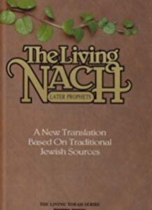 The Living Nach: Vol. 1- Early Prophets