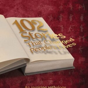 102 Stories that Changed People's Lives Vol. 4