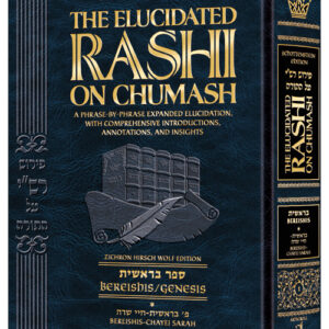 The Elucidated Rashi on Chumash - Bereishis vol. 1 Student