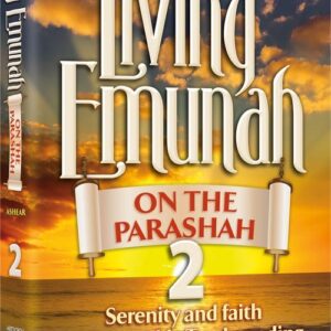 Living Emunah on the Parashah 2