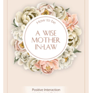 How to be a Wise Mother-In-Law