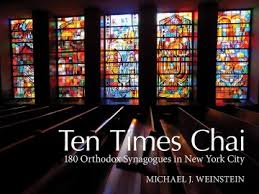 Ten Times Chai - 180 Orthodox Synagogues of New York City