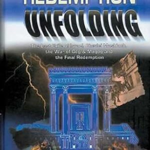 Redemption Unfolding: The Last Exile, the Final Redemption, and Our Role in These Fateful Times