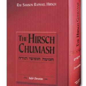 The Hirsch Chumash: The Five books of the Torah-Devarim