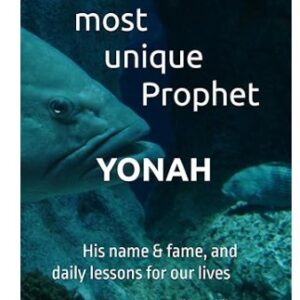 A most unique Prophet - Yonah