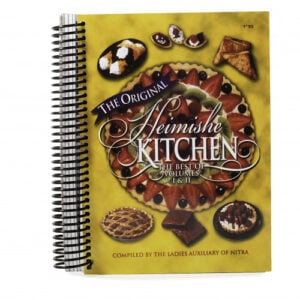 The Original Heimishe Kitchen Nitra Cookbook - The Best of Volumes 1 and 2