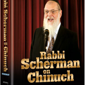 Rabbi Scherman on Chinuch