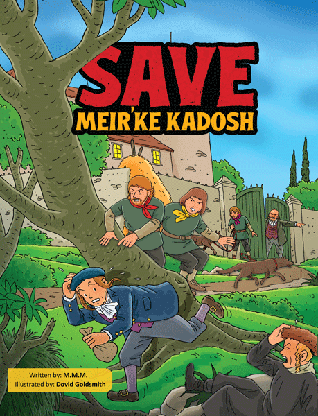 Save Meir’ke Kadosh