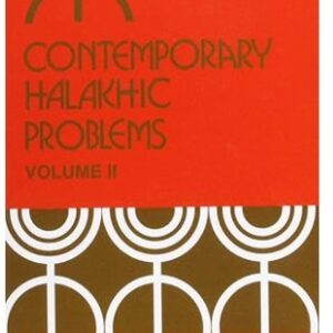 Contemporary Halakhic Problems, Vol. 2