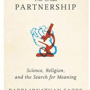The Great Partnership: Science, Religion, and the Search for Meaning Paperback