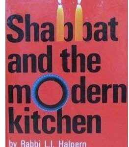 Shabbat and the Modern Kitchen