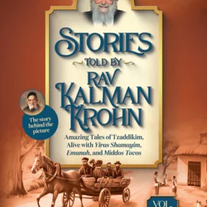 Stories Told By Rav Kalman Krohn Vol. 5