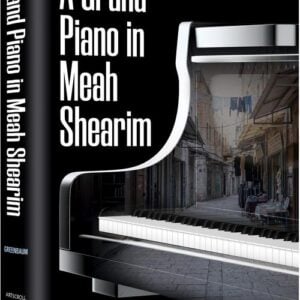 A Grand Piano in Meah Shearim