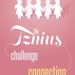 The Tznius Challenge, The Tznius Connection
