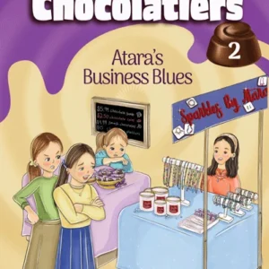 The Four Chocolatiers Book #2: Atara's Business Blues